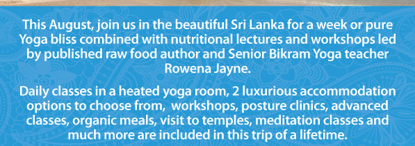 Luxury Bikram Yoga Retreat in Sri Lanka with Rowena Jayne