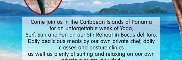 Bikram Yoga, Surf & SUP Retreat in Bocas del Toro, Panama – November 2015